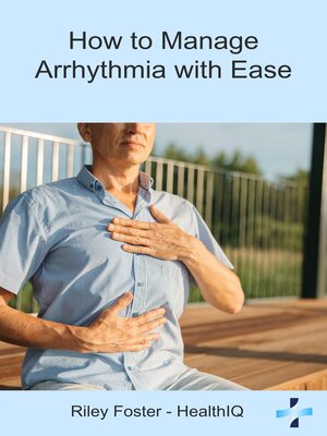 cover image of How to Manage Arrhythmia with Ease